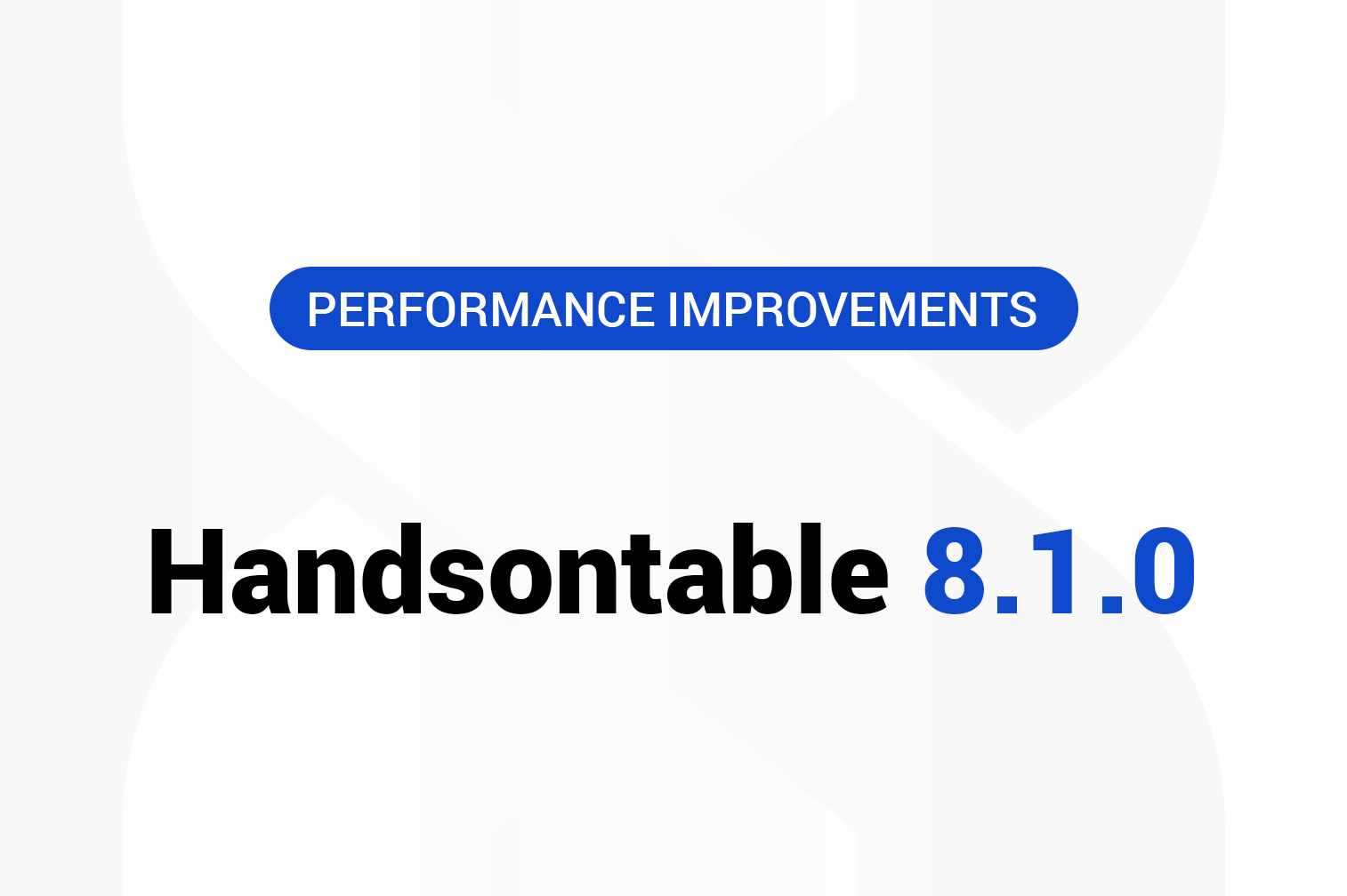 Handsontable 8.1.0 release cover: performance improvements